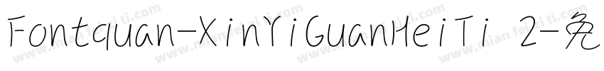 Fontquan-XinYiGuanHeiTi 2字体转换